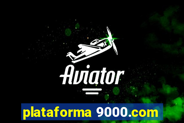 plataforma 9000.com